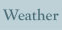 Weather